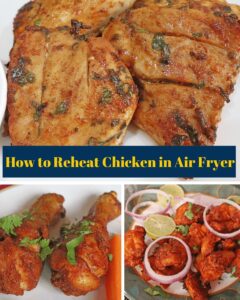 How to Reheat Chicken in Air Fryer